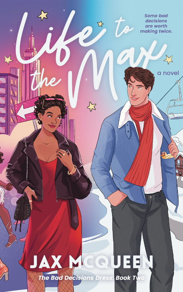 Cover of Life to the Max by Jax McQueen